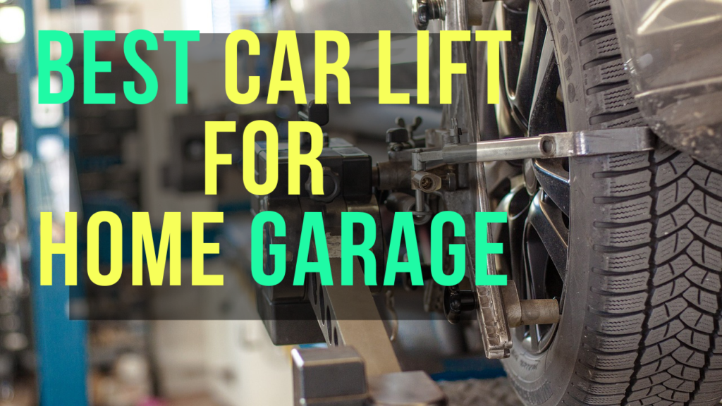 best car lift for home garage